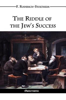 The Riddle of the Jew's Success Paperback Omnia Veritas Ltd