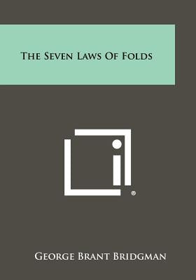 The Seven Laws Of Folds Paperback Literary Licensing, LLC