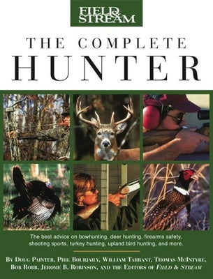 Complete Book of Wild Boar Hunting: Tips And Tactics That Will Work Anywhere by Triplett, Todd