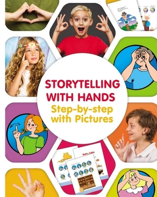 Storytelling with Hands. Step-by-step with Pictures by Winter, Helen