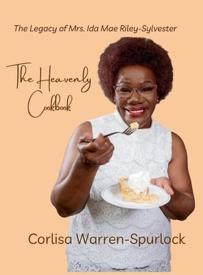 The Heavenly Cookbook by Warren-Spurlock, Corlisa