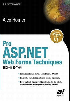 Pro ASP.NET Web Forms Techniques by Homer, Alex