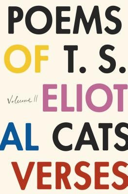 Poems of T. S. Eliot: Volume II Paperback Farrar, Straus and Giroux