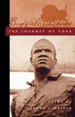 Buffalo Dance: The Journey of York Paperback University Press of Kentucky