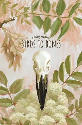 Birds to Bones: Writings on Grief, Gender, Mormonism, and Magic Paperback By Common Consent Press