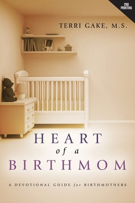 Heart of a Birthmom Paperback Redemption Press