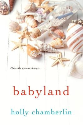 Babyland by Chamberlin, Holly