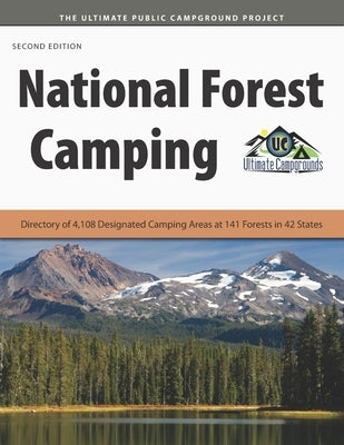 National Forest Camping: Directory of 4,108 Designated Camping Areas at 141 Forests in 42 States Paperback Roundabout Publications