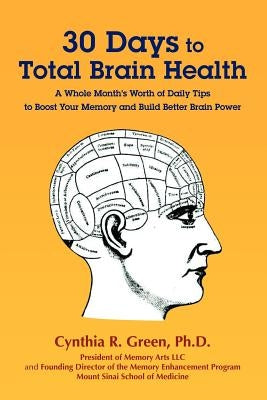 30 Days to Total Brain Health(R) by Green, Cynthia