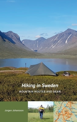 Hiking in Sweden - Mountain Routes and Gear Paperback Nui Publishing