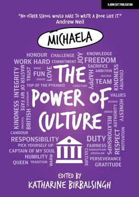The Power of Culture: The Michaela Way Paperback John Catt Educational