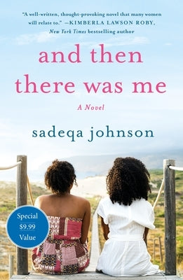And Then There Was Me: A Novel of Friendship, Secrets and Lies Paperback St. Martin's Griffin