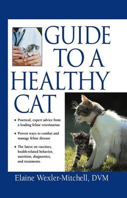 Guide to a Healthy Cat by Wexler-Mitchell, Elaine