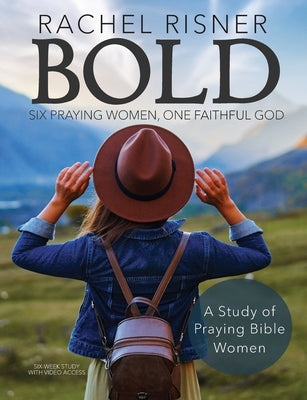 Bold: Six Praying Women, One Faithful God Paperback Bonfire Books