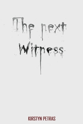 The Next Witness Paperback Cinnabar Moth Publishing LLC