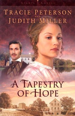 A Tapestry of Hope Paperback Bethany House Publishers