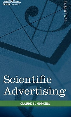 Scientific Advertising by Hopkins, Claude C.