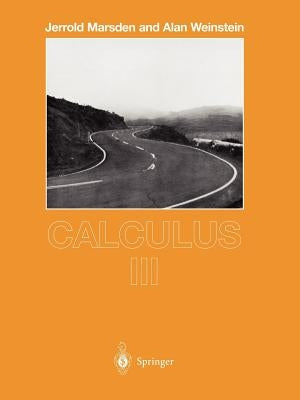 Calculus III by Marsden, Jerrold