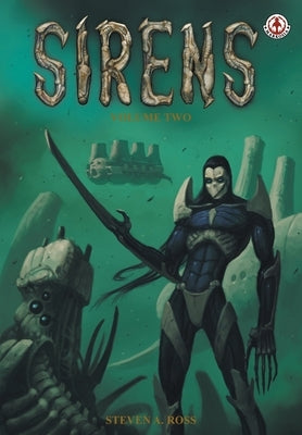 Sirens: Volume 2 by Ross, Steven