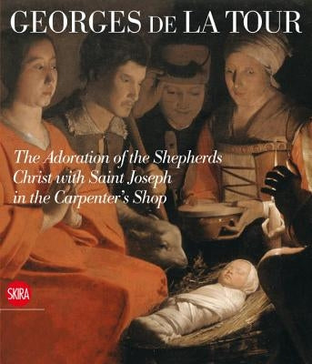 Georges de la Tour: The Adoration of the Shepherds Christ with St. Joseph in the Carpenter's Shop by de la Tour, Georges