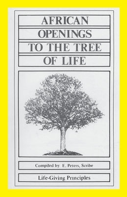 African Openings to the Tree of Life by Peters, Erskine