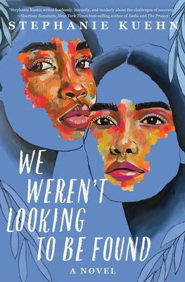 We Weren't Looking to Be Found Paperback Disney Hyperion