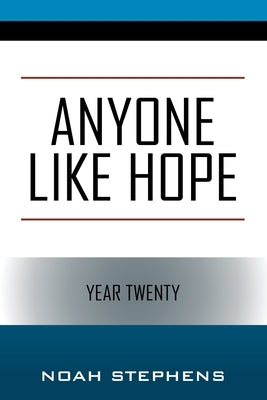 Anyone Like Hope Paperback Year Twenty