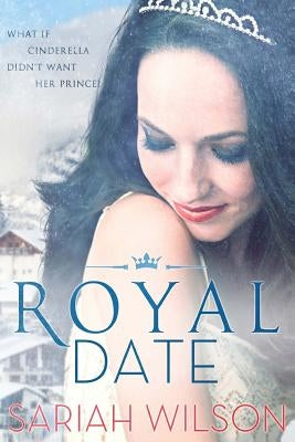 Royal Date by Wilson, Sariah