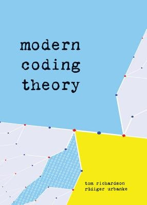 Modern Coding Theory by Richardson, Thomas J.