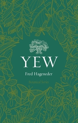 Yew Paperback Reaktion Books