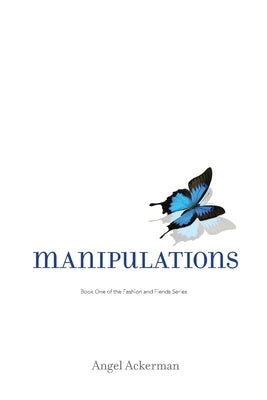 Manipulations: Book One Paperback Parisian Phoenix Publishing