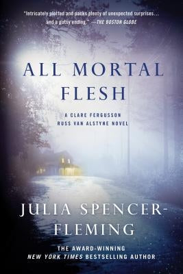 All Mortal Flesh: A Clare Fergusson and Russ Van Alstyne Mystery St. Martins Press-3PL