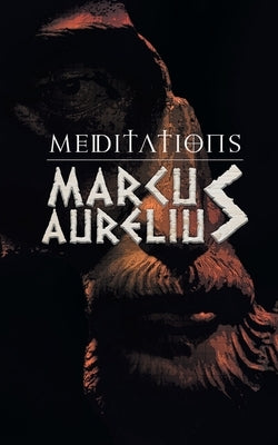 Meditations: Marcus Aurelious' Reflections on Stoicism Paperback Edugorilla Community Pvt. Ltd.