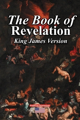 The Book of Revelation King James Version by Domanium, Publicus