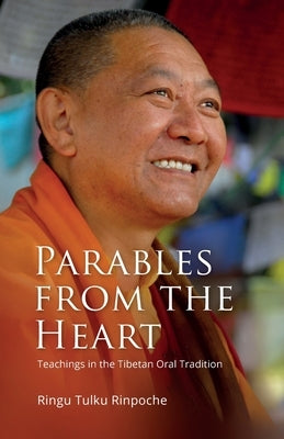 Parables from the Heart Paperback Bodhicharya Publications CIC