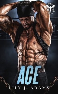 Ace (Walker's Warriors MC Romance Series, Book 5) Paperback Independently Published