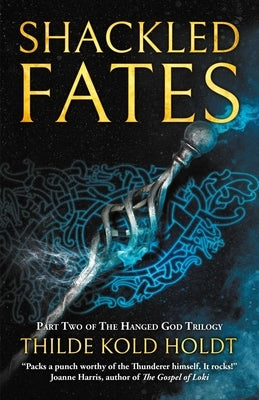 Shackled Fates, 2 by Holdt, Thilde Kold