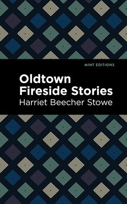 Oldtown Fireside Stories Paperback Mint Editions