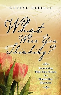 What Were You Thinking? Paperback Xulon Press
