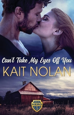 Can't Take My Eyes Off You Paperback Take the Leap Publishing