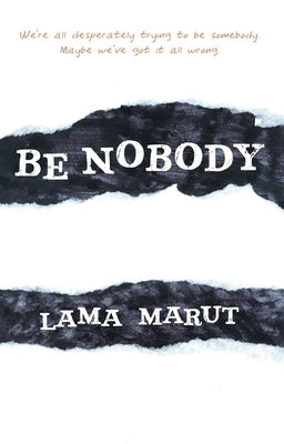 Be Nobody by Marut, Lama