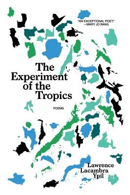 The Experiment of the Tropics: Poems Paperback Gaudy Boy, LLC