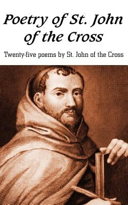 Poetry of St. John of the Cross Paperback Bottom of the Hill Publishing