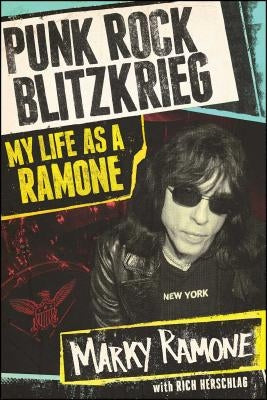 Punk Rock Blitzkrieg: My Life as a Ramone by Ramone, Marky