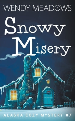 Snowy Misery Paperback Majestic Owl Publishing LLC