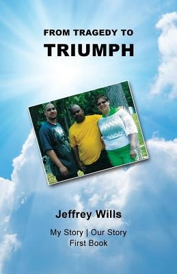 From Tragdey to Triumph Paperback Kingdom Kaught Publishing