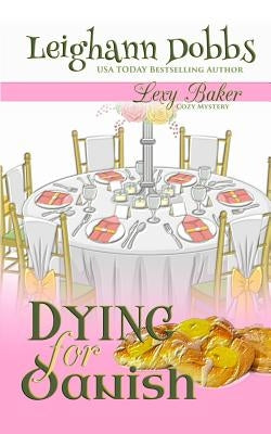 Dying For Danish Paperback Leighann Dobbs Publishing