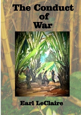 The Conduct of War by LeClaire, Earl