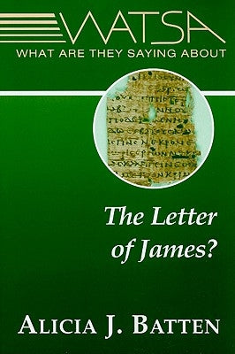What Are They Saying about the Letter of James? Paperback Paulist Press