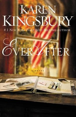 Ever After by Kingsbury, Karen